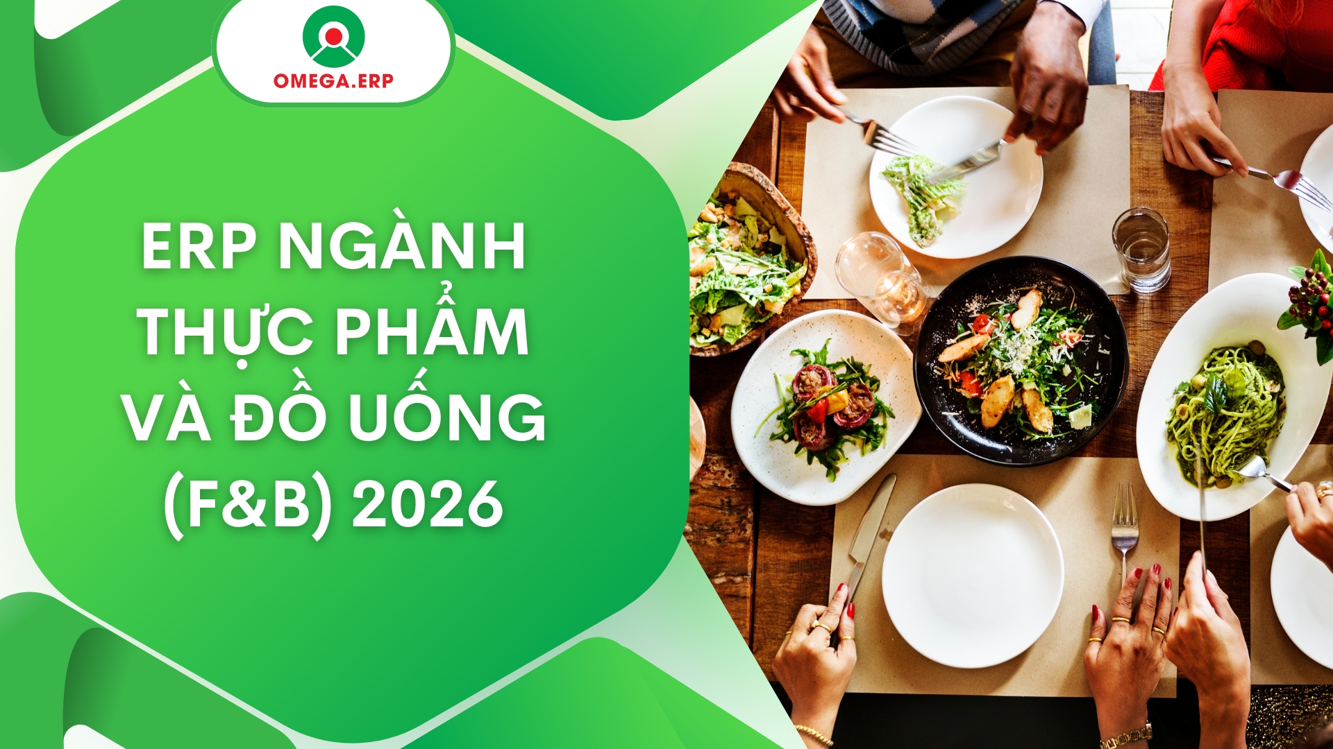 Giải pháp ERP ngành F&B thực phẩm đồ uống