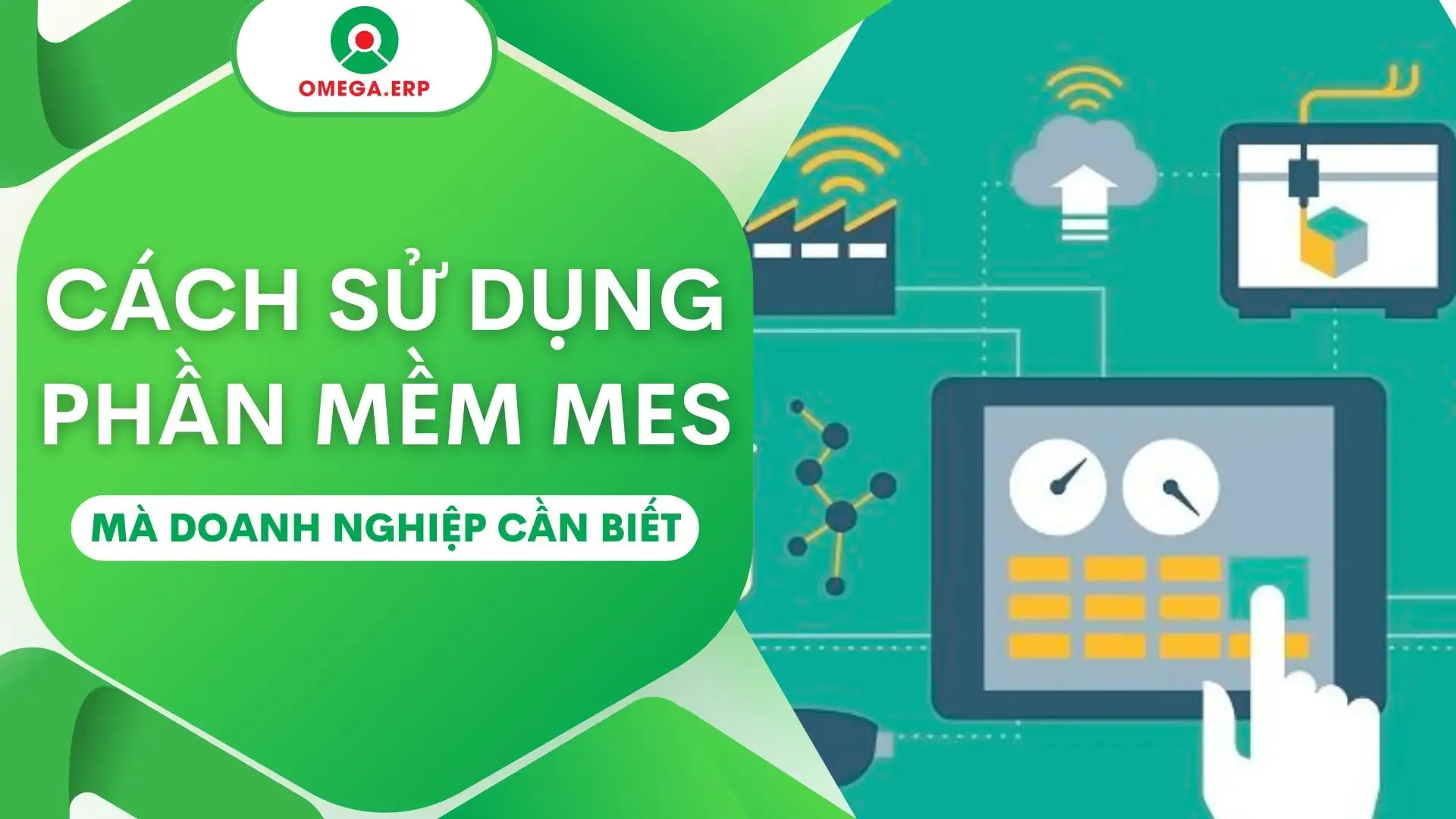 Hướng dẫn sử dụng phần mềm MES 2024 hiệu quả