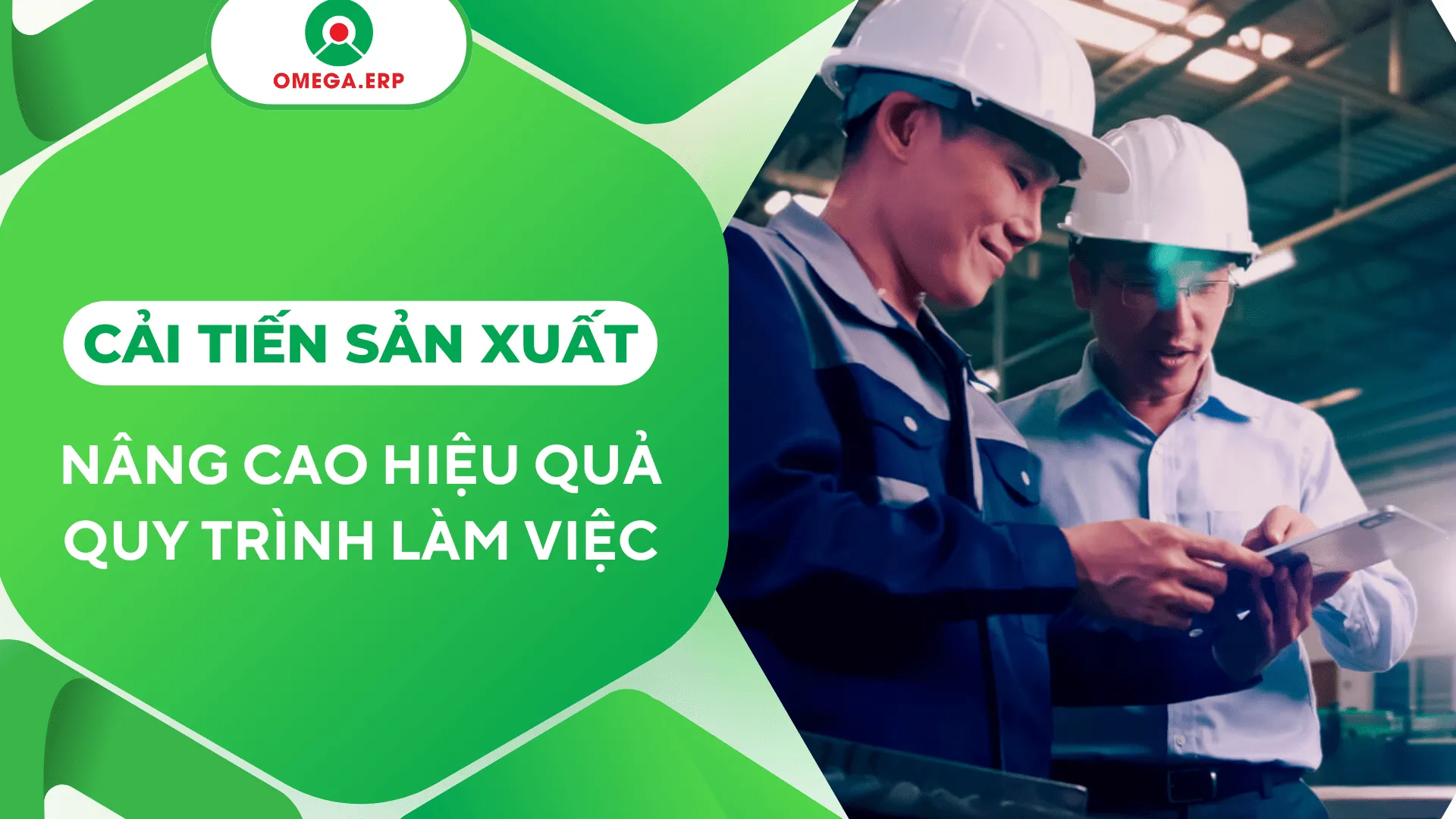 Cải tiến sản xuất gia tăng chất lượng sản phẩm trong 2024