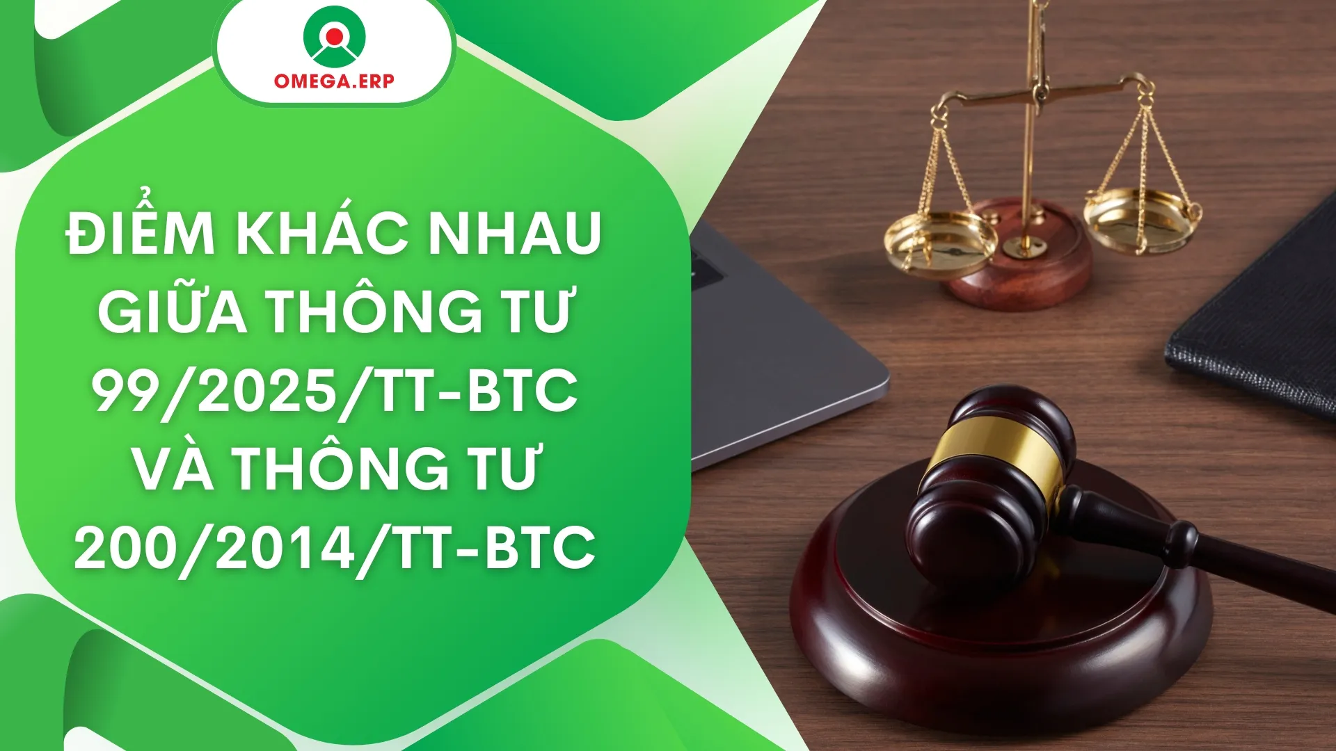 So sánh chi tiết điểm khác nhau giữa Thông tư 99/2025/TT-BTC và Thông tư 200/2014/TT-BTC