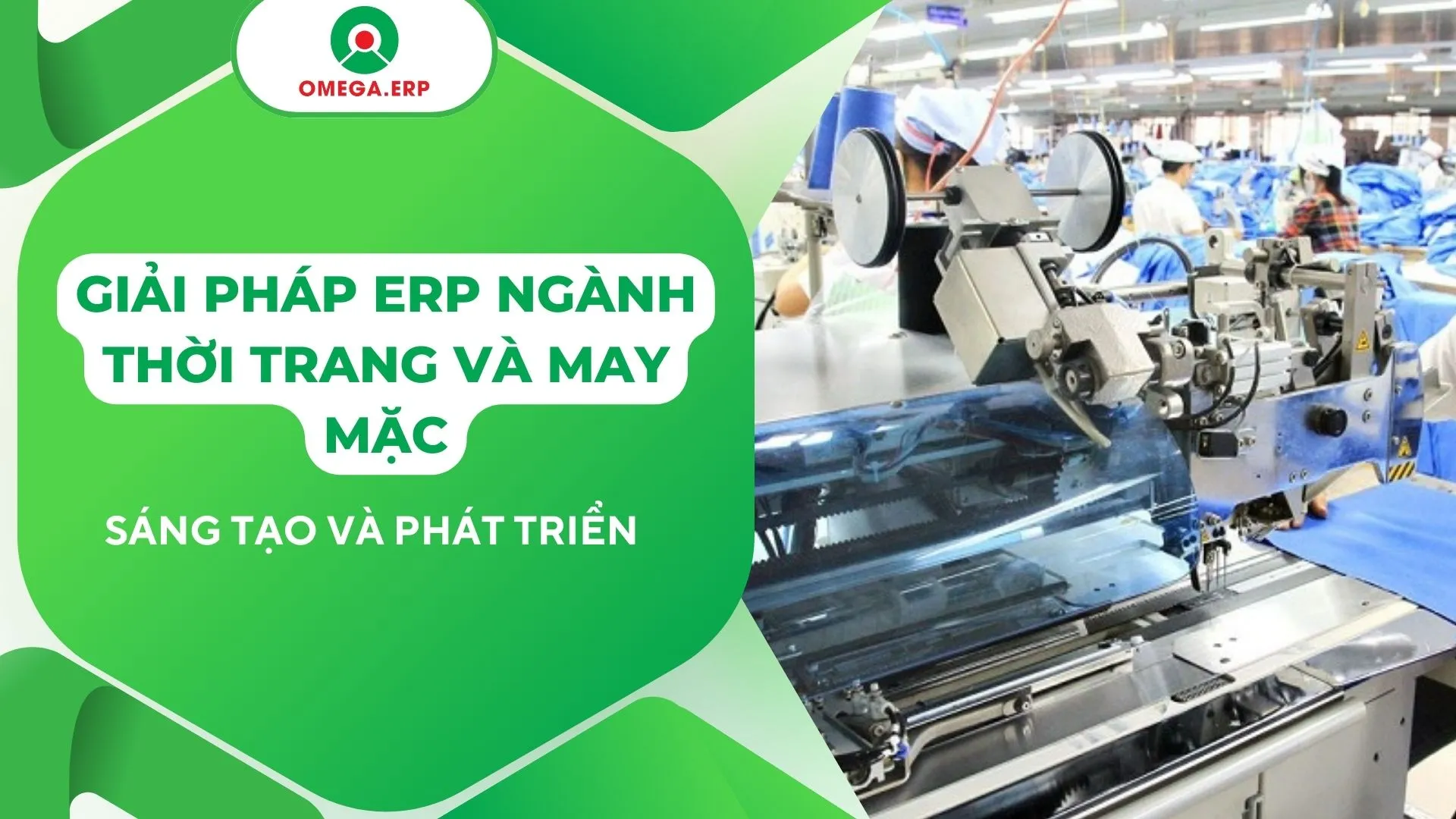 Giải pháp ERP ngành Thời trang và May mặc 2024