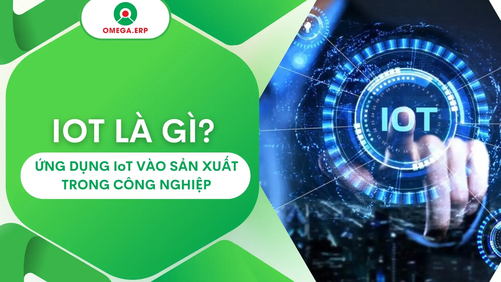 IoT và ứng dụng sản xuất trong công nghiệp 2024