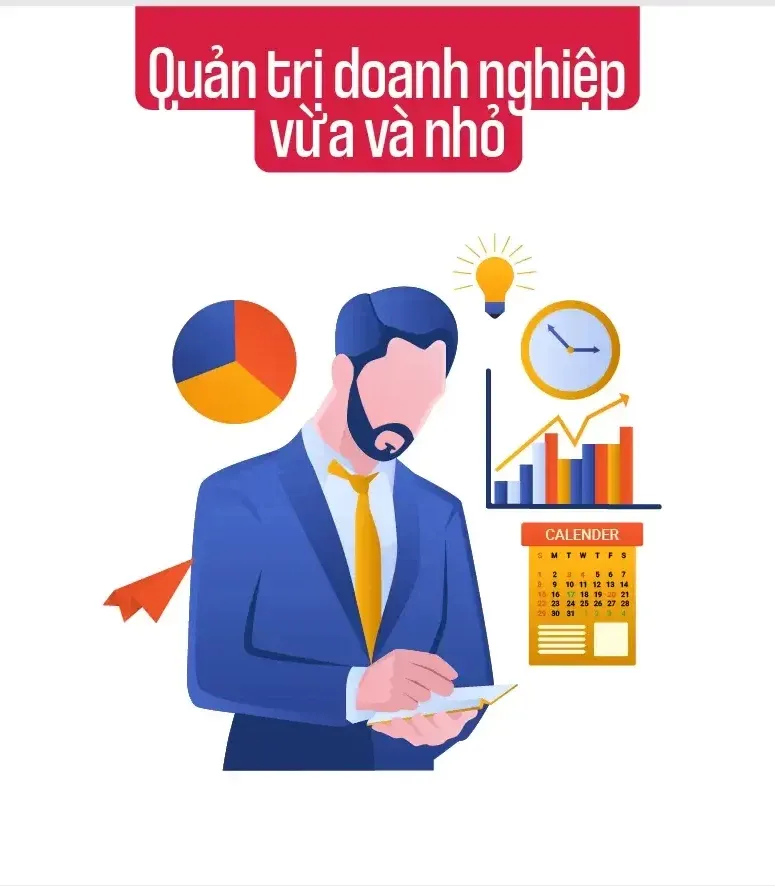 Các kỹ năng quản lý hiệu quả doanh nghiệp vừa và nhỏ 2024