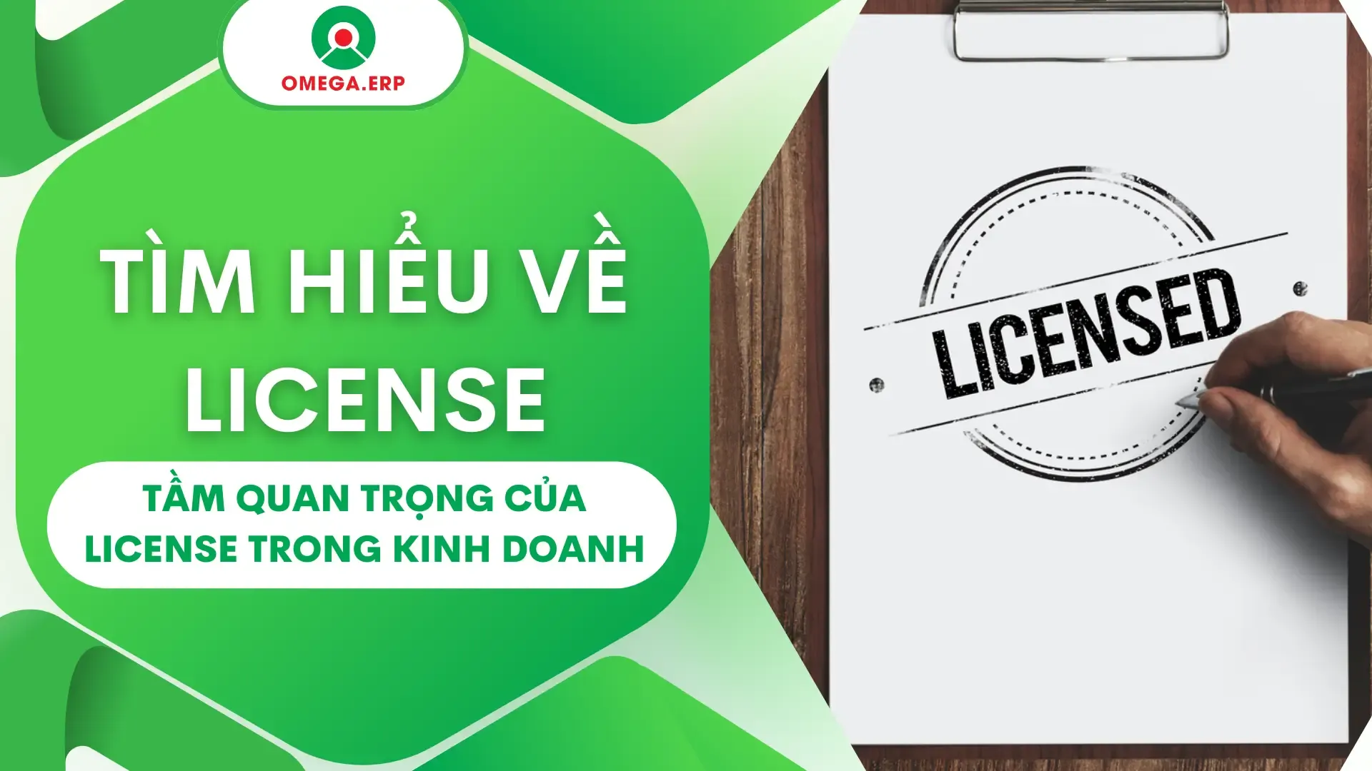 License là gì? Khám phá tầm quan trọng của License trong kinh doanh 2024