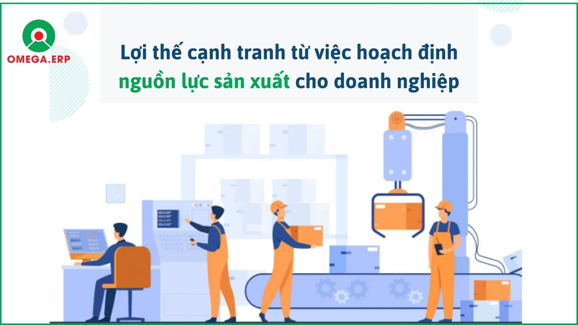 Lợi thế cạnh tranh từ việc hoạch định nguồn lực sản xuất