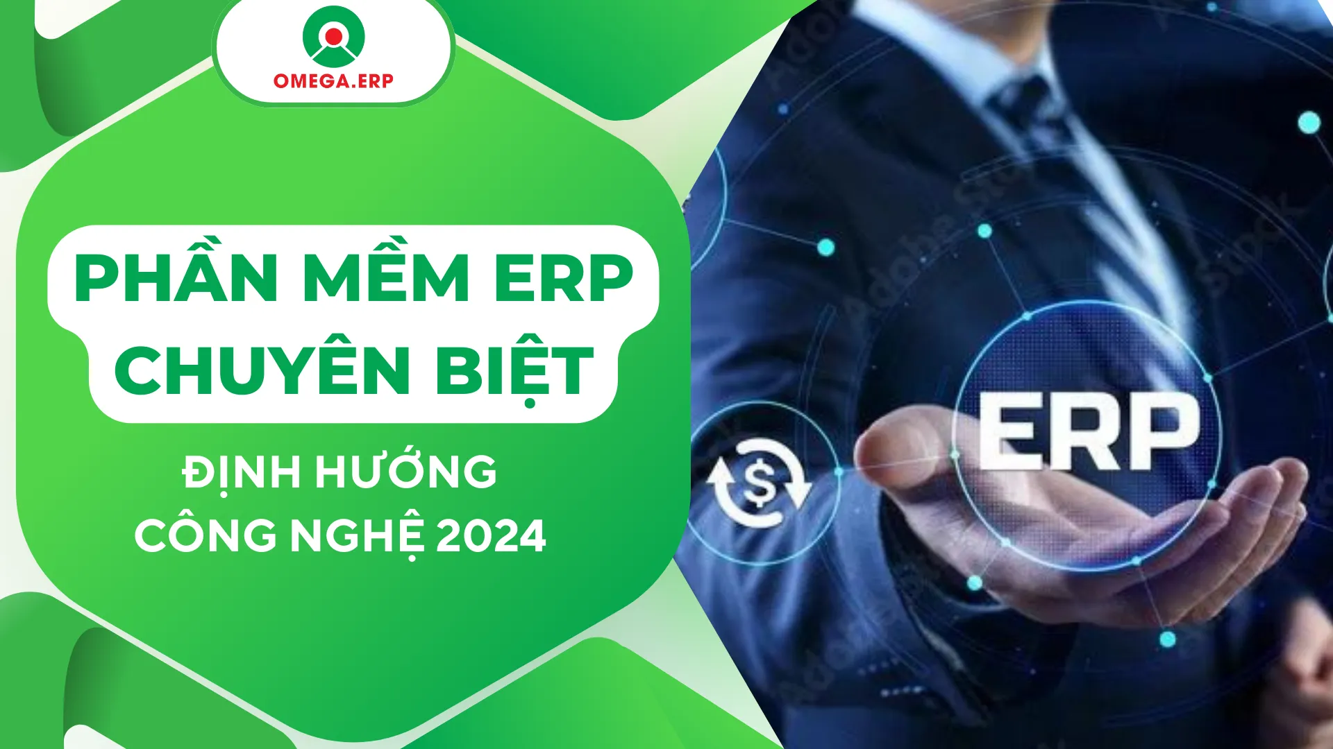 Phần mềm ERP chuyên biệt: Định hướng công nghệ 2024