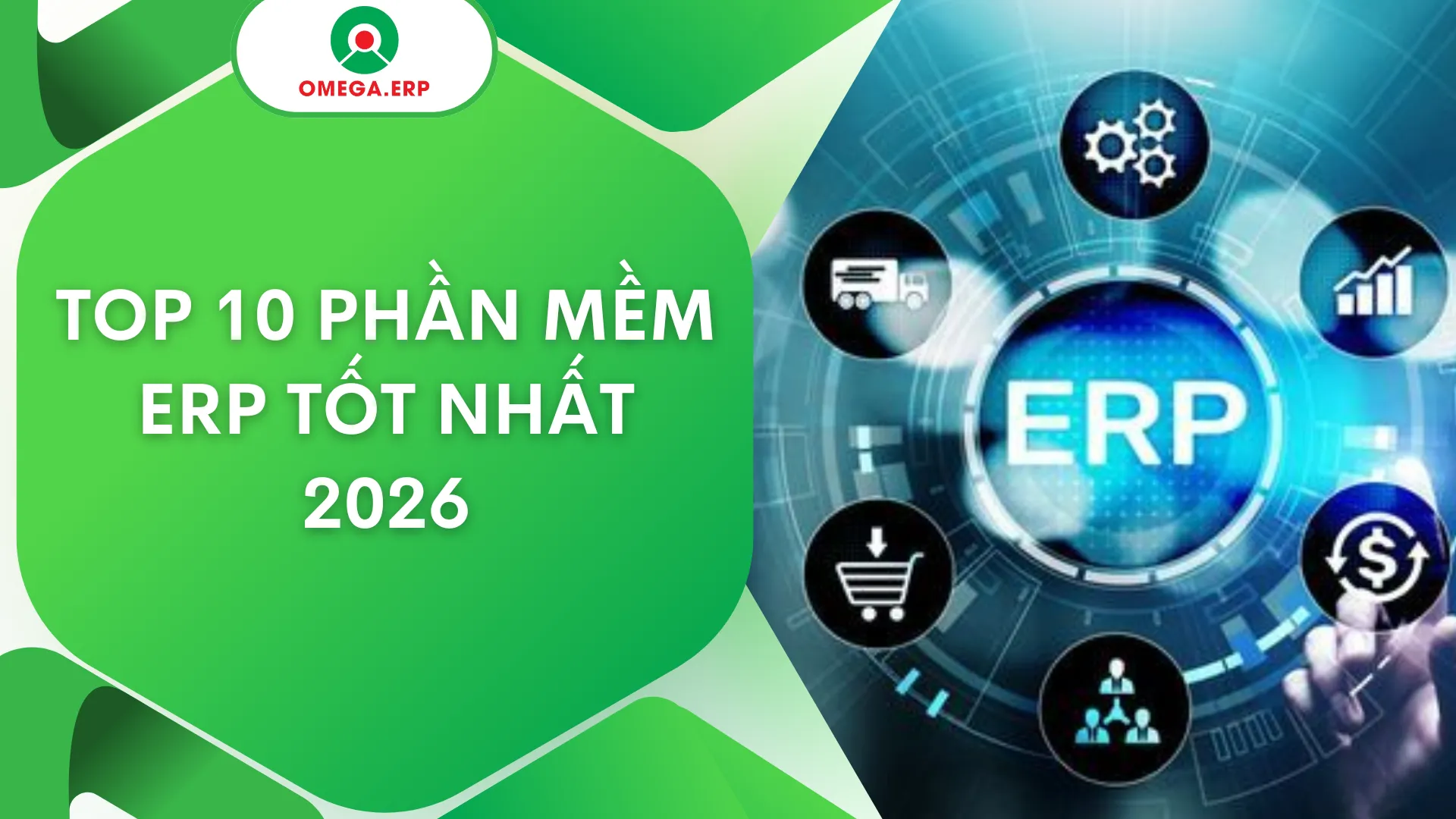 Top 10 Phần mềm ERP tốt nhất cho doanh nghiệp 2025