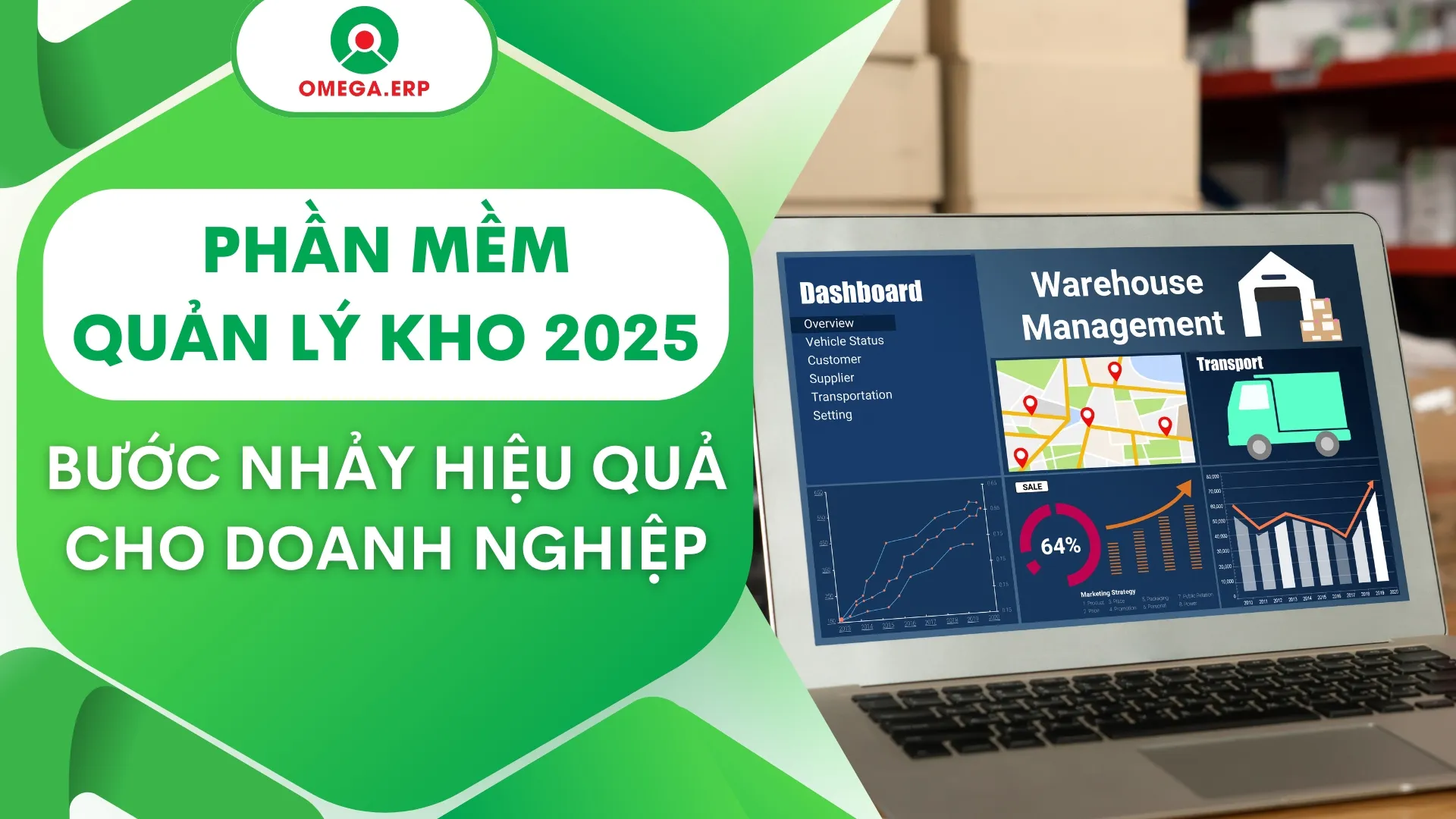 Phần mềm quản lý kho 2025: Bước nhảy hiệu quả cho doanh nghiệp