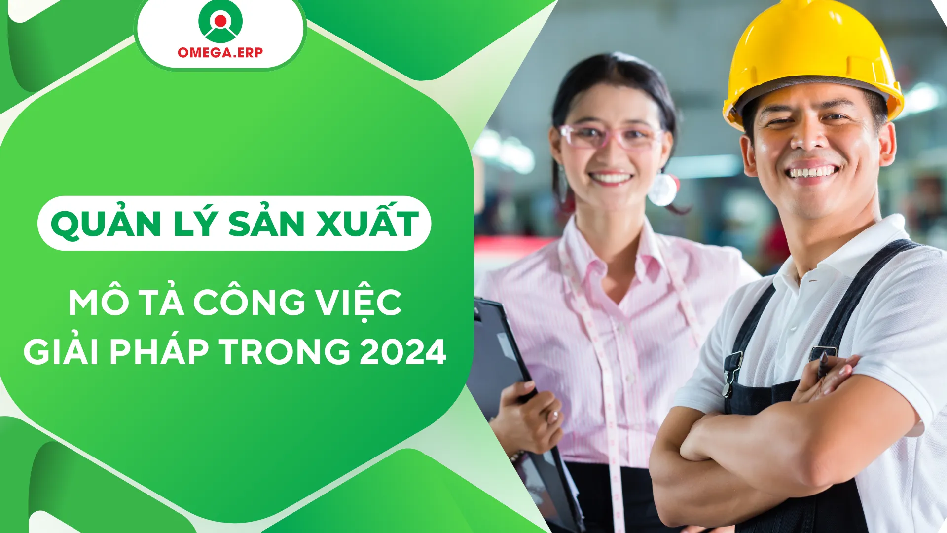 Quản lý sản xuất là gì? Mô tả công việc và Giải pháp 2024