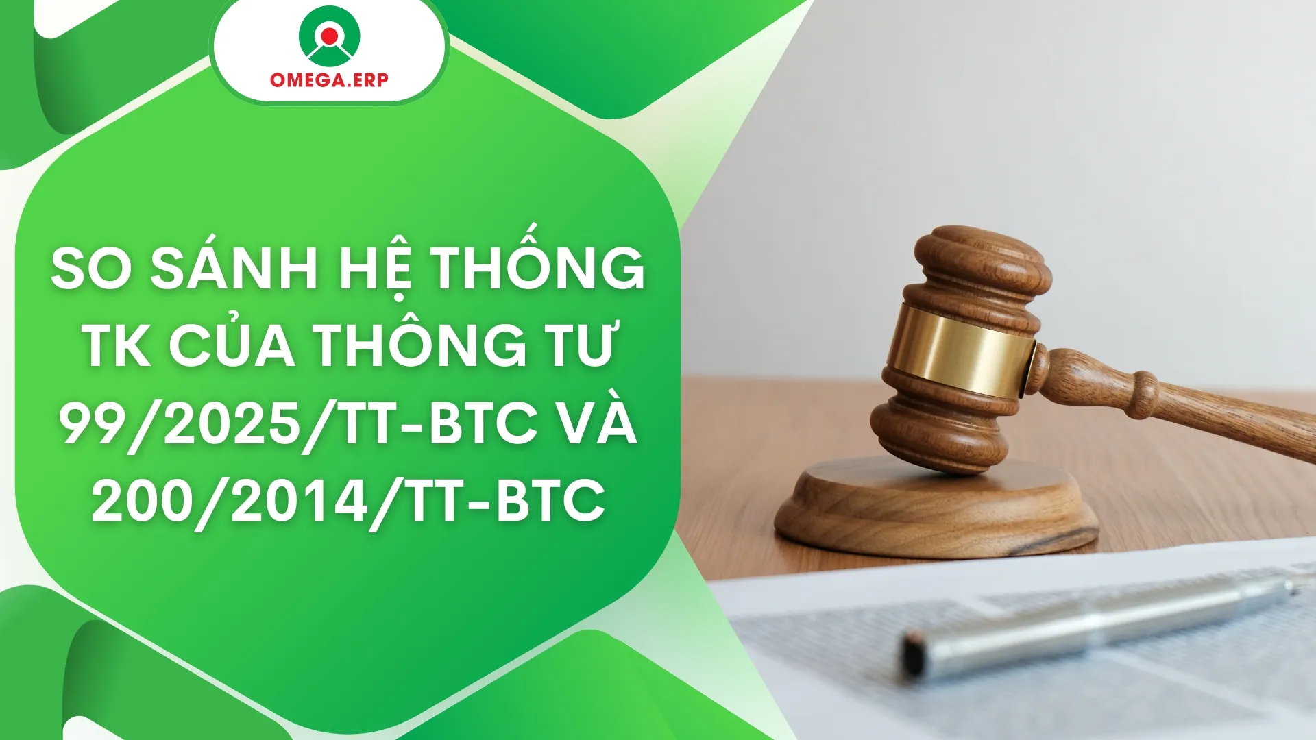 So sánh Thông tư 99/2025/TT-BTC và Thông tư 200/2014/TT-BTC về hệ thống tài khoản kế toán