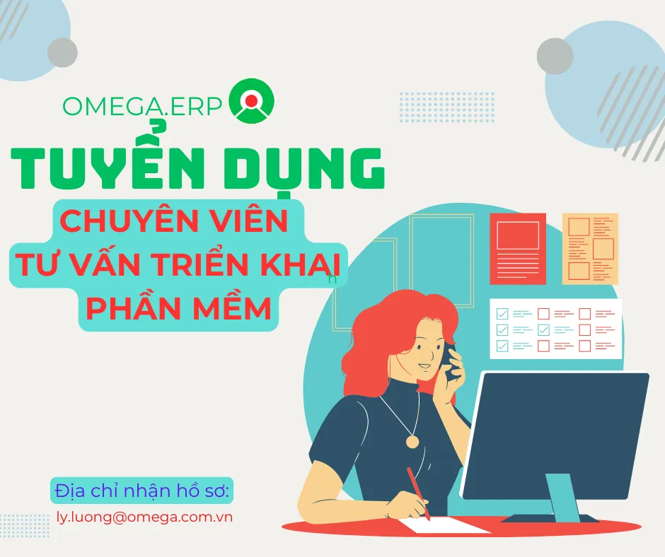 Omega tuyển dụng Chuyên viên Tư vấn Triển khai ERP (02/2025)